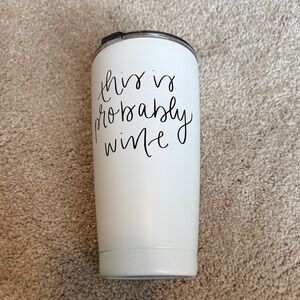 White Insulated Tumbler with Fun Text